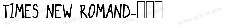TIMES NEW ROMAND字体转换 TIMES NEW ROMAND字体转换